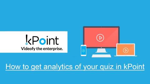 If you have a quiz in your video, then you also need to know who answered the questions in your quiz. You need to get the analytics about many viewers answered the questions correctly to measure their understanding of the video content. Watch this video and find out how you can get this analytics from kPoint.