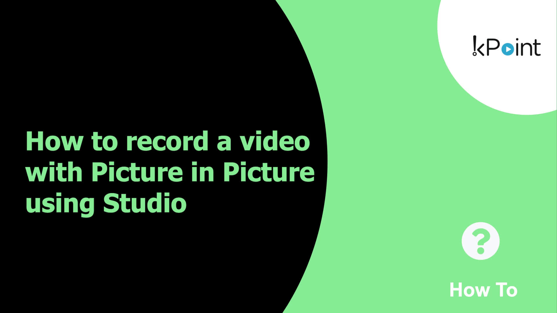 How to record a video with Picture in Picture using Studio