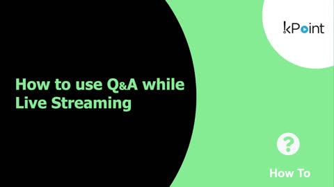 This video shows how to use the Q&A feature while Live Streaming an event on kPoint portal. 